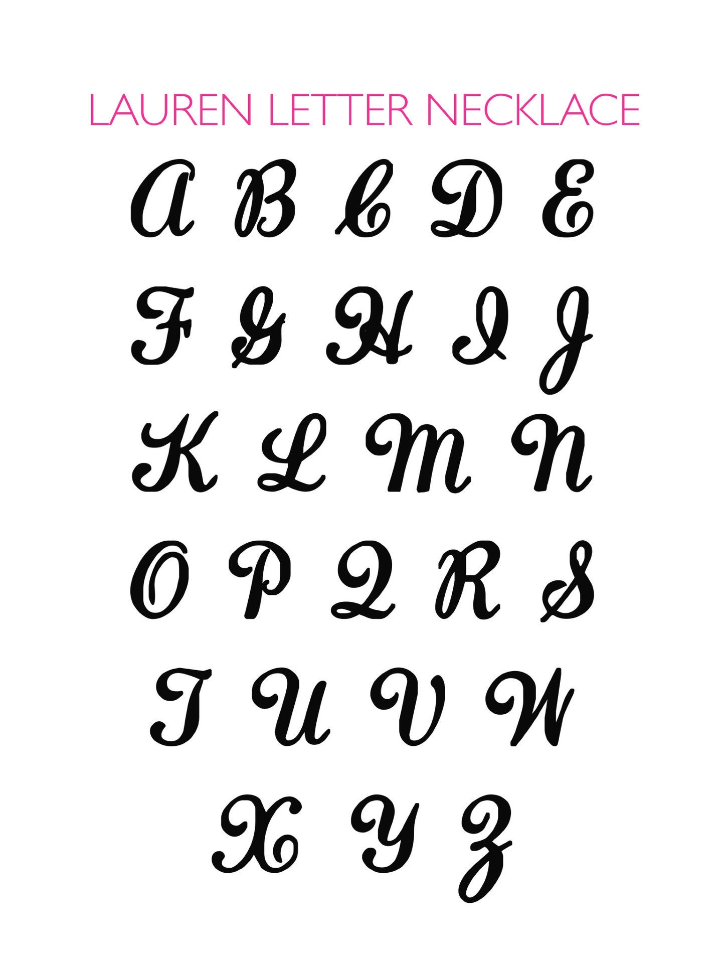 I found this at #moonandlola! - Lauren Letter Font Chart