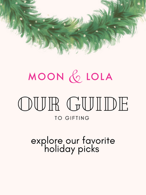 Moon and Lola 2020 Holiday Gift Guide