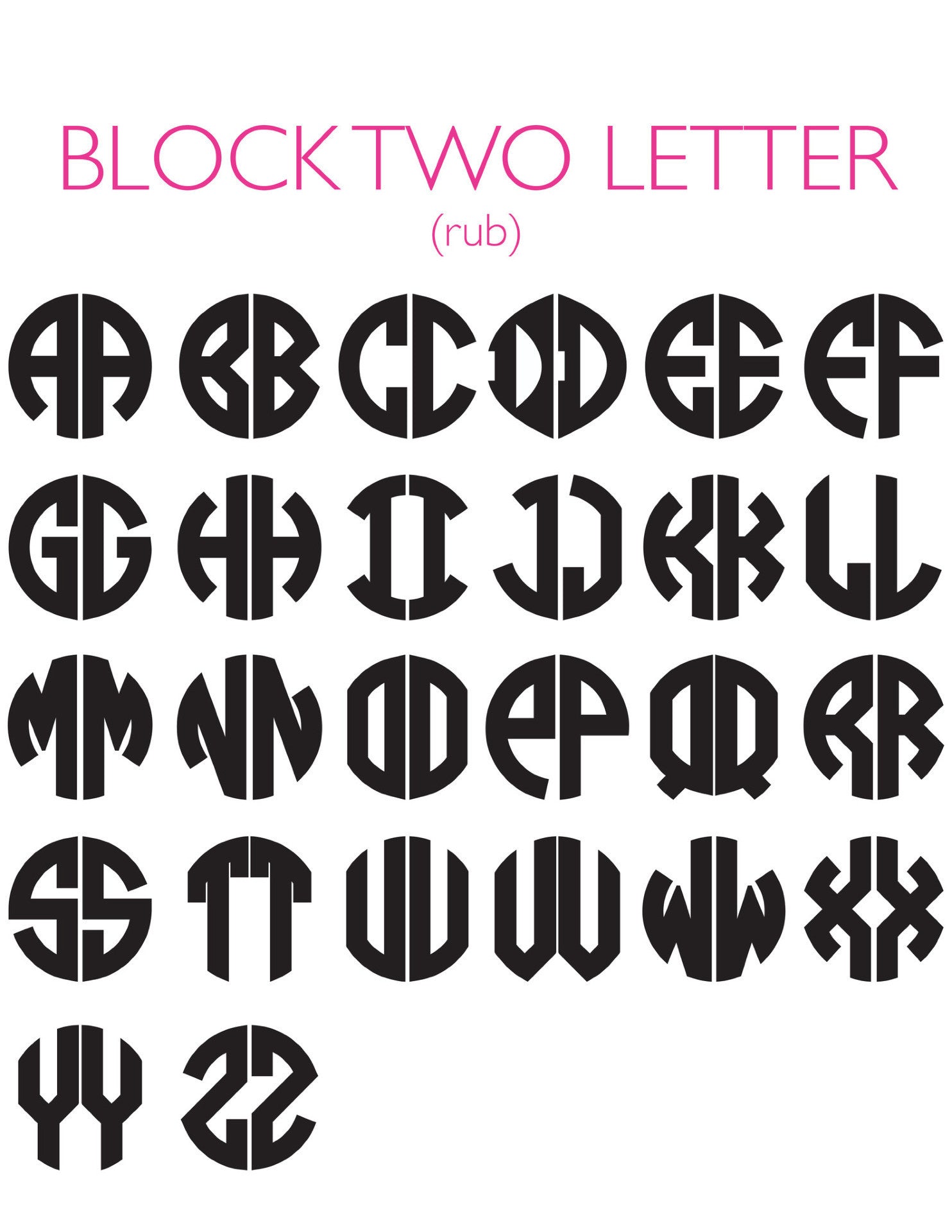I found this at #moonandlola! - 2 Letter Block Rub Font Sheet